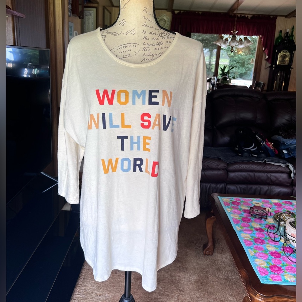 Women will save the world 🌎 quarter length sleeves tee shirt plus size 1X.